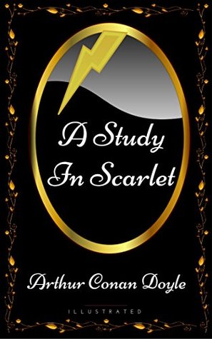 [9629c] !Read~ ~Online! A Study In Scarlet: By Arthur Conan Doyle - Illustrated - Arthur Conan Doyle ~PDF*