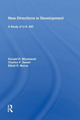 e202e] *D.o.w.n.l.o.a.d~ New Directions in Development: A Study of U.S. Aid - Donald R Mickelwait !P.D.F@