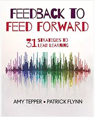 [ccb81] !R.e.a.d* Feedback to Feed Forward: 31 Strategies to Lead Learning - Amy Tepper ^ePub@