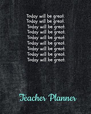 [a1ea9] ^Full~ @Download% Today will be great.: Academic Year School Lesson Planner: Teacher Organizer Notebook - Teacher Voice Press @e.P.u.b@