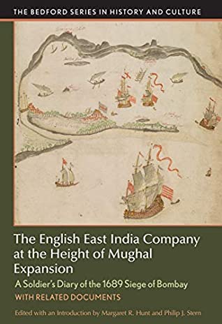 [afd54] @Download~ The English East India Company at the Height of Mughal Expansion: A Soldier's Diary of the 1689 Siege of Bombay, with Related Documents (Bedford Series in History and Culture) - Margaret Hunt @PDF@