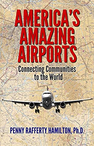 1c72f] *D.o.w.n.l.o.a.d% America's Amazing Airports: Connecting Communities to the World - Penny Hamilton *e.P.u.b*