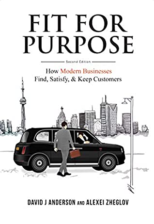 [5365b] *Read^ Fit for Purpose: How Modern Businesses Find, Satisfy, & Keep Customers - David J Anderson #e.P.u.b%