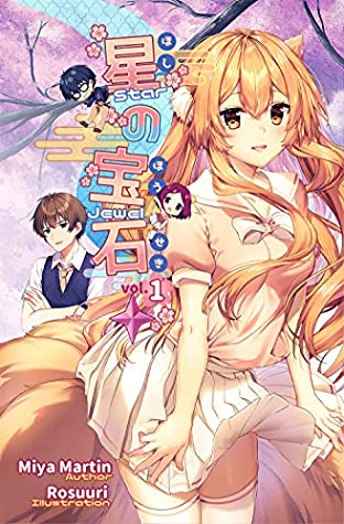 [2d15c] ~R.e.a.d* *O.n.l.i.n.e* Hoshi no houseki - Starjewel Vol. 1 (Light Novel - English Edition) - Miya Martin ~PDF#