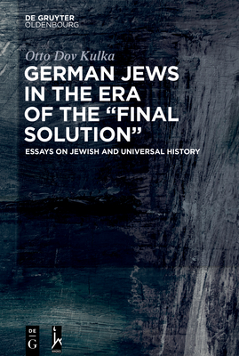 [36400] *R.e.a.d* German Jews in the Era of the final Solution: Essays on Jewish and Universal History - Otto Dov Kulka !ePub*