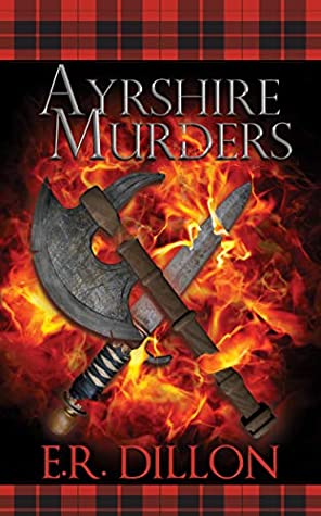 [cbda5] *R.e.a.d! #O.n.l.i.n.e! Ayrshire Murders (Deputy Kyle Shaw Mysteries Book 1) - E.R. Dillon @e.P.u.b^