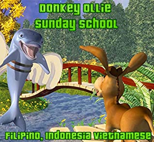 [e43fc] ^Full@ ^Download^ Donkey Ollie Sunday School: Vietnamese, Filipino, Indonesia - Brian Stewart !e.P.u.b%