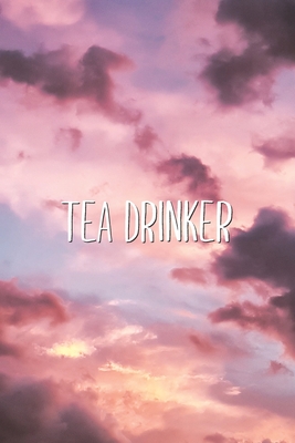[e3665] ~R.e.a.d# #O.n.l.i.n.e@ Tea Drinker: Tea Lover & Enthusiast Lined Notebook - Aesthetext Vibes ~P.D.F*