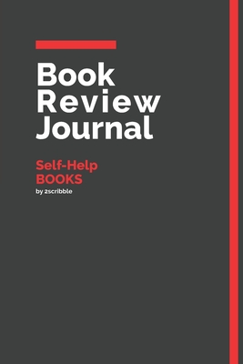 578c3] *D.o.w.n.l.o.a.d! Book Review Journal Self-Help Books: 150 Page Book Review Templates for Self-Help Books with individually Numbered Pages. Notebook with Colour Softcover design. Book format: 6 x 9 in - 2 Scribble @ePub!
