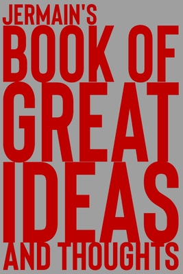 [f3ddb] !Download* Jermain's Book of Great Ideas and Thoughts: 150 Page Dotted Grid and individually numbered page Notebook with Colour Softcover design. Book format: 6 x 9 in - 2 Scribble *e.P.u.b@