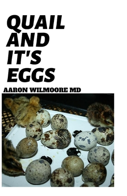 [92f24] *Read! #Online* Quail and It's Eggs: Explore the Healing and Nutritional Power Quail Egg in Treating Various Illness - AARON WILMOORE MD !ePub@