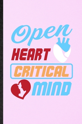 [5d78a] %Full! %Download# Open Heart Critical Mind: Lined Notebook For Positive Motivation. Funny Ruled Journal For Kindness Wellness Mind. Unique Student Teacher Blank Composition/ Planner Great For Home School Office Writing - Eli M Splendid Practical Popular Design @e.P.u.b%