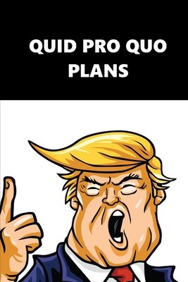[534bf] %F.u.l.l.@ ~D.o.w.n.l.o.a.d# 2020 Weekly Planner Trump Quid Pro Quo Plans Black White 134 Pages: 2020 Planners Calendars Organizers Datebooks Appointment Books Agendas - Political Humor Press %ePub^