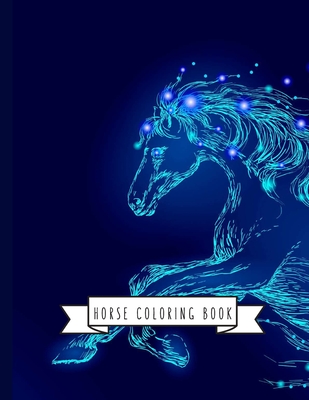 [b92e4] !Read% Horse Coloring Book: Coloring Toy Gifts for Toddlers, Kids Ages 4-8, Girls 4-8, 8-12 or Adult Relaxation Cute Easy and Relaxing Realistic Large Print Birthday Gifts - Shayne Coloring Book %ePub*