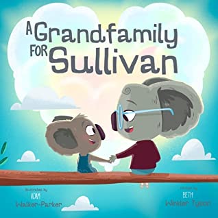 [8b0ad] *R.e.a.d% %O.n.l.i.n.e~ A Grandfamily for Sullivan: Coping Skills for Hard Times - Beth Winkler Tyson *e.P.u.b@